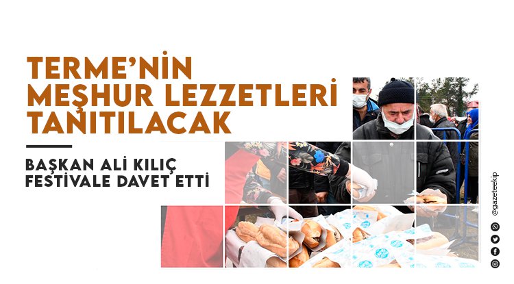 Terme'nin meşhur lezzetleri tanıtılacak