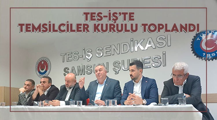 TES-İŞ'de Temsilciler Kurulu toplandı