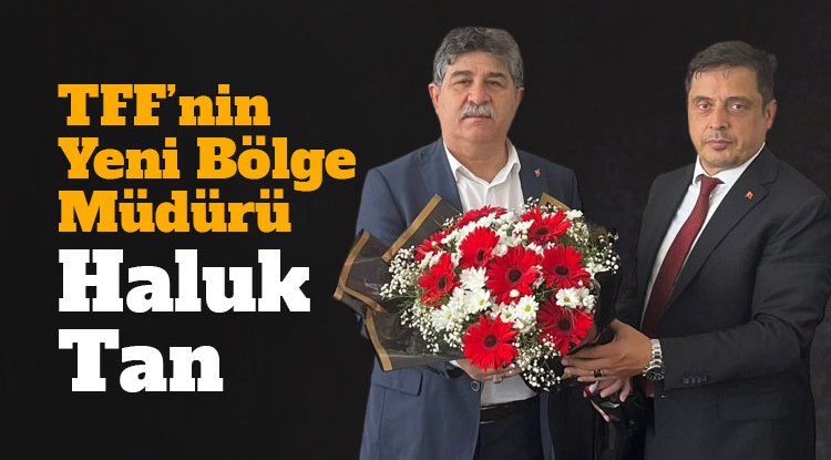 TFF’nin yeni Samsun Bölge Müdürü Haluk Tan