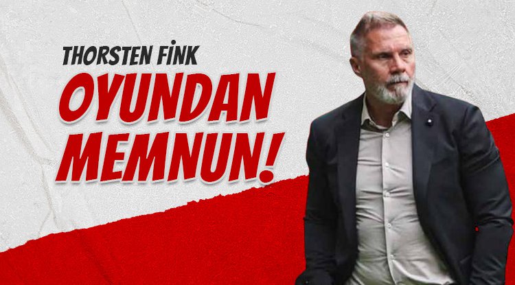 Thorsten Fink'ten Maç Değerlendirmesi