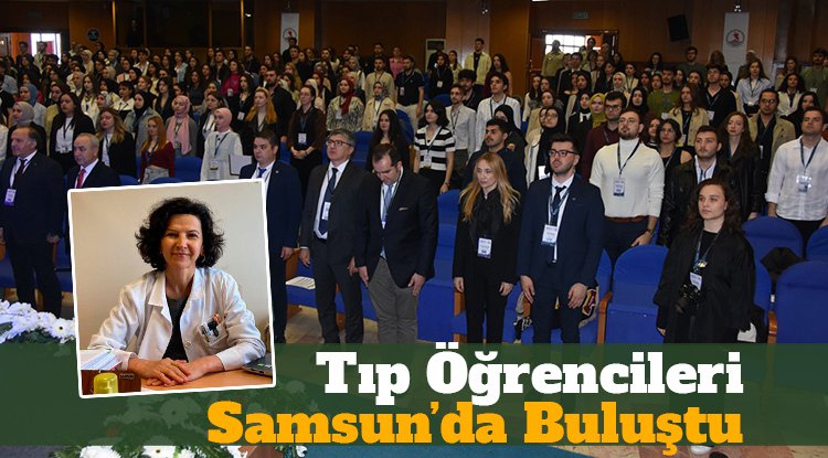 Tıp Öğrencileri Samsun’da Buluştu