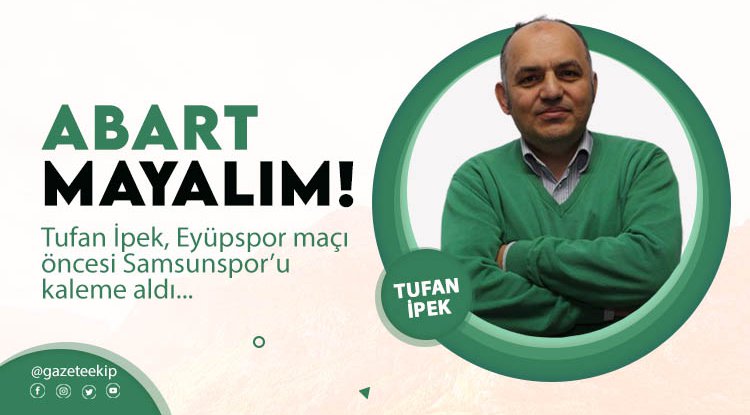 Tufan İpek yazdı: Abartmayalım!