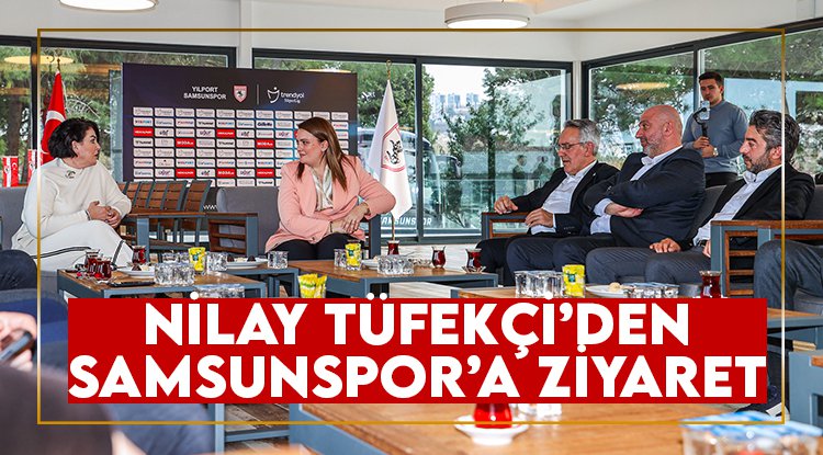 Tüfekçi'den Samsunspor'a ziyaret