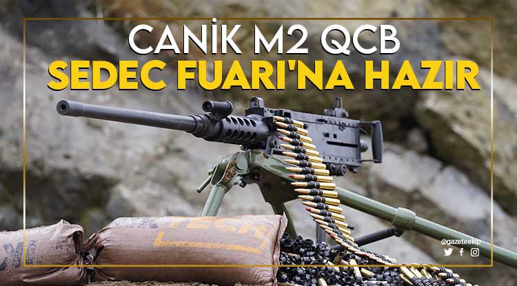 Türkiye'nin gururu Canik M2 QCB SEDEC Fuarı'na hazır