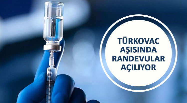 TURKOVAC aşısında randevular açılıyor