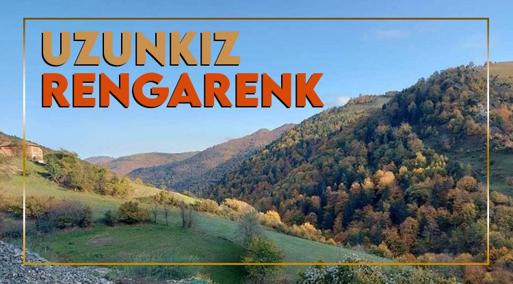 Uzunkız Yaylası sonbahar renklerine büründü
