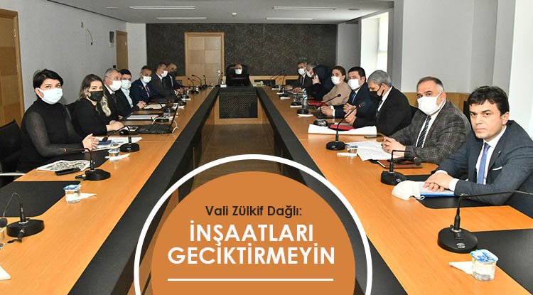 Vali Dağlı'dan yatırımlara yakın takip