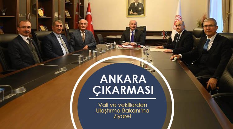 Vali ve Vekillerden Bakan ziyareti