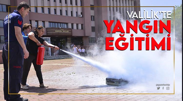 Valilik çalışanlarına yangın eğitimi