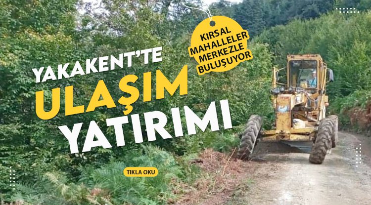 Yakakent Belediyesi'nden ulaşıma yatırım
