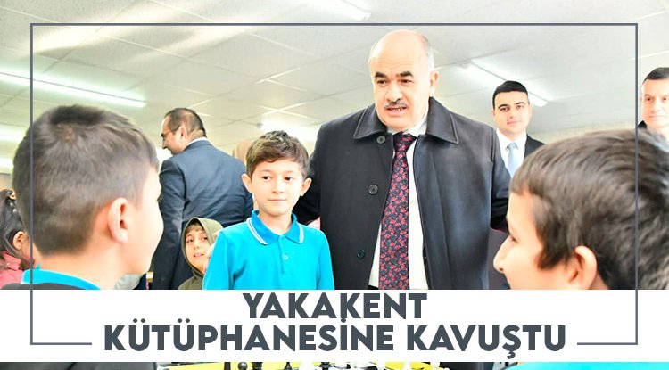 Yakakent kütüphanesine kavuştu