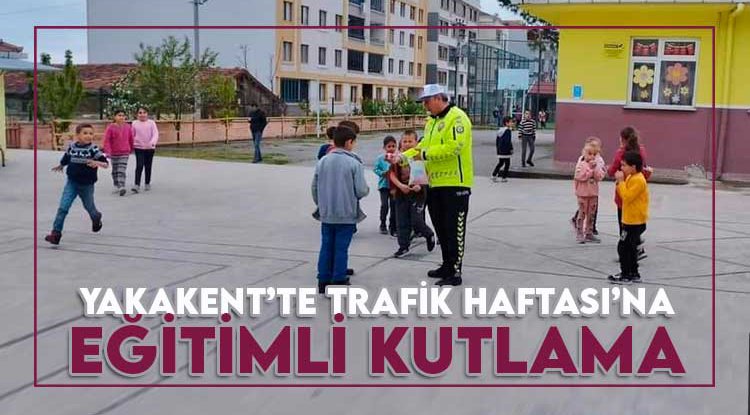 Yakakent'te Trafik Haftası kutlandı
