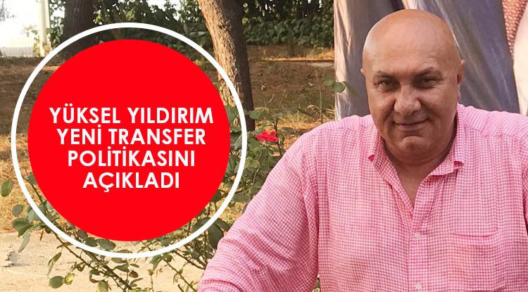 Yıldırım'dan 'transfer ilkesi' açıklaması