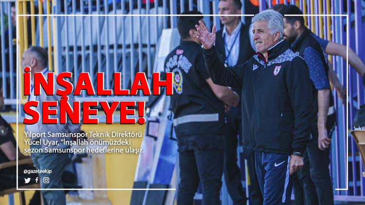 Yücel Uyar: İnşallah seneye!..